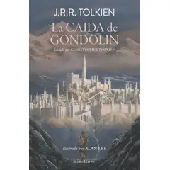 EDICIONES MINOTAURO - Libro La Caída de Gondolin - J. R. R. Tolkien