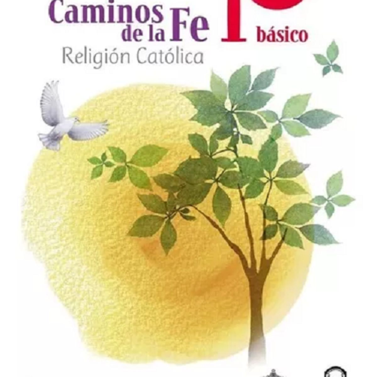 SANTILLANA - Caminos De La Fe 1 Básico Religión Católica