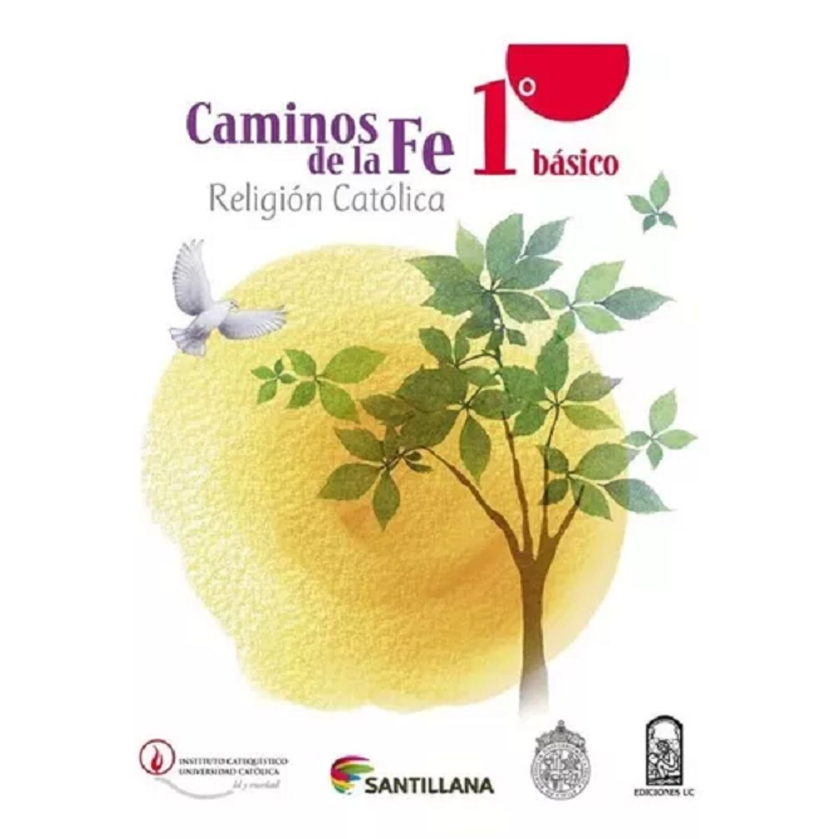 SANTILLANA - Caminos De La Fe 1 Básico Religión Católica