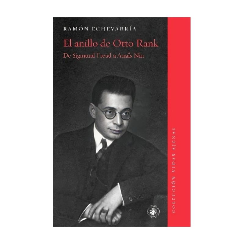 TOP10BOOKS - LIBRO EL ANILLO DE OTTO RANK. DE SIGMUND FREUD A ANAIS NIN / EDICIONES UDP / RA