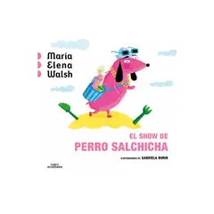 ALFAGUARA J - El Show De Perro Salchicha