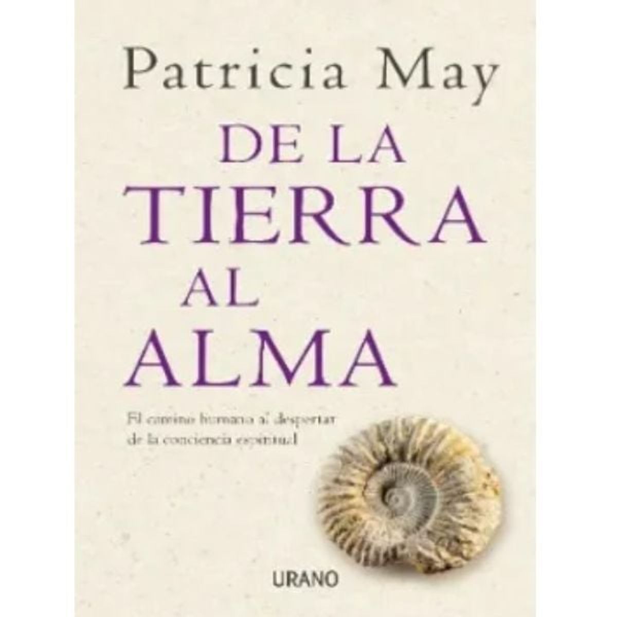 EDICIONES URANO - De la Tierra al Alma