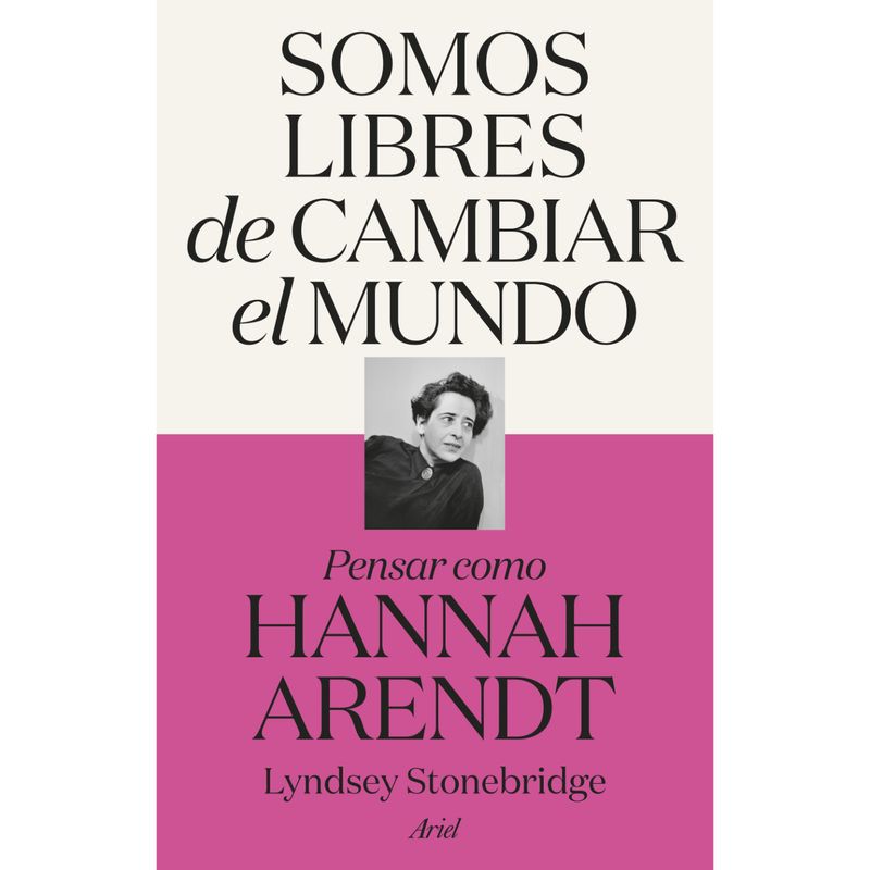 ARIEL - Somos Libres De Cambiar El Mundo