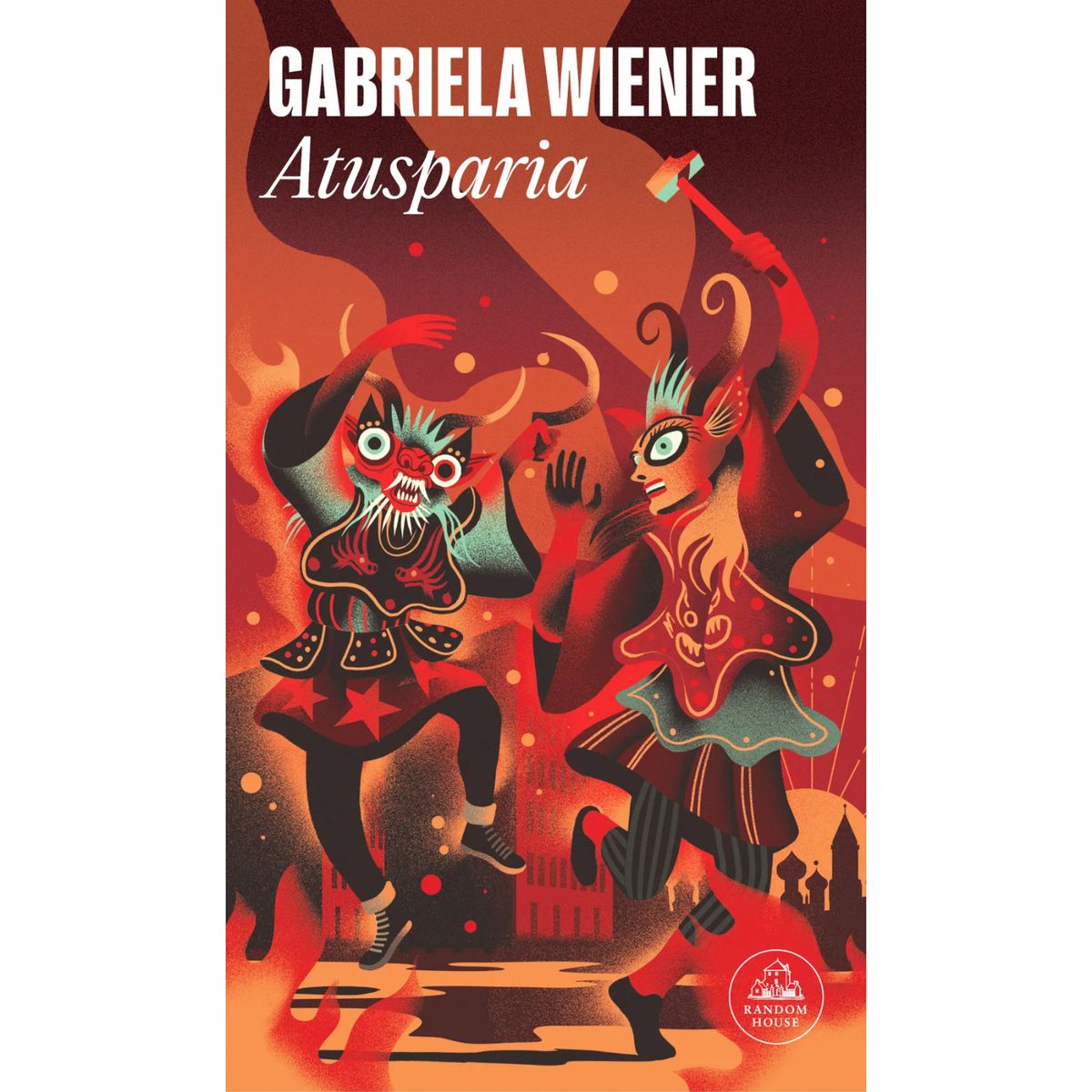 LITERATURA RANDOM HOUSE - Libro Atusparia - Autor(a):  Gabriela Wiener Bravo