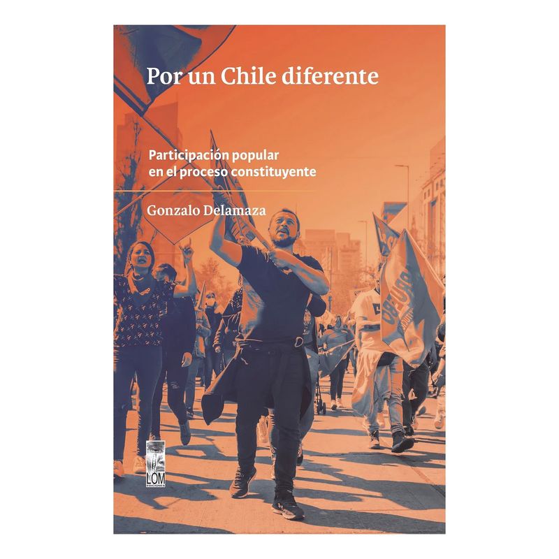 TOP10BOOKS - LIBRO POR UN CHILE DIFERENTE / LOM / GONZALO DELAMAZA