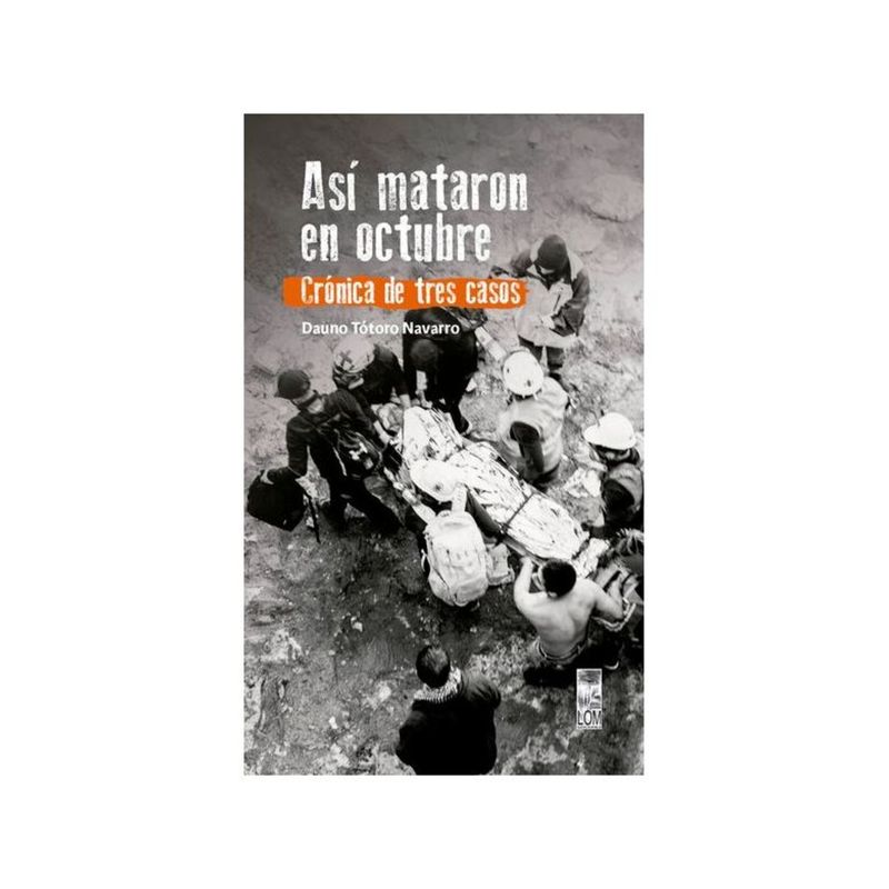 TOP10BOOKS - LIBRO ASI MATARON EN OCTUBRE / LOM / DAUNO TÓTORO