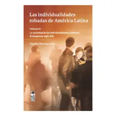 TOP10BOOKS - LIBRO LAS INDIVIDUALIDADES ROBADAS DE AMERICA LATINA / LOM / DANILO MARTUCCELLI
