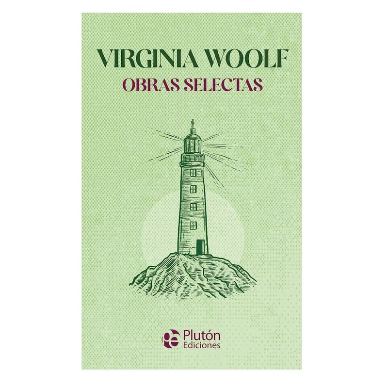 PLUTON EDICIONES - Obras Selectas Virginia Woolf
