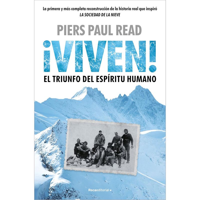ROCA EDITORIAL - Viven! El Triunfo Del Espiritu Humano