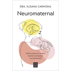 EDICIONES B - Neuromaternal - Autor(a): Dra. Susana Carmona