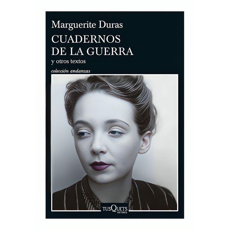 TOP10BOOKS - LIBRO CUADERNOS DE LA GUERRA Y OTROS TEXTOS / TUSQUETS / CUADERNOS DE LA GUERRA