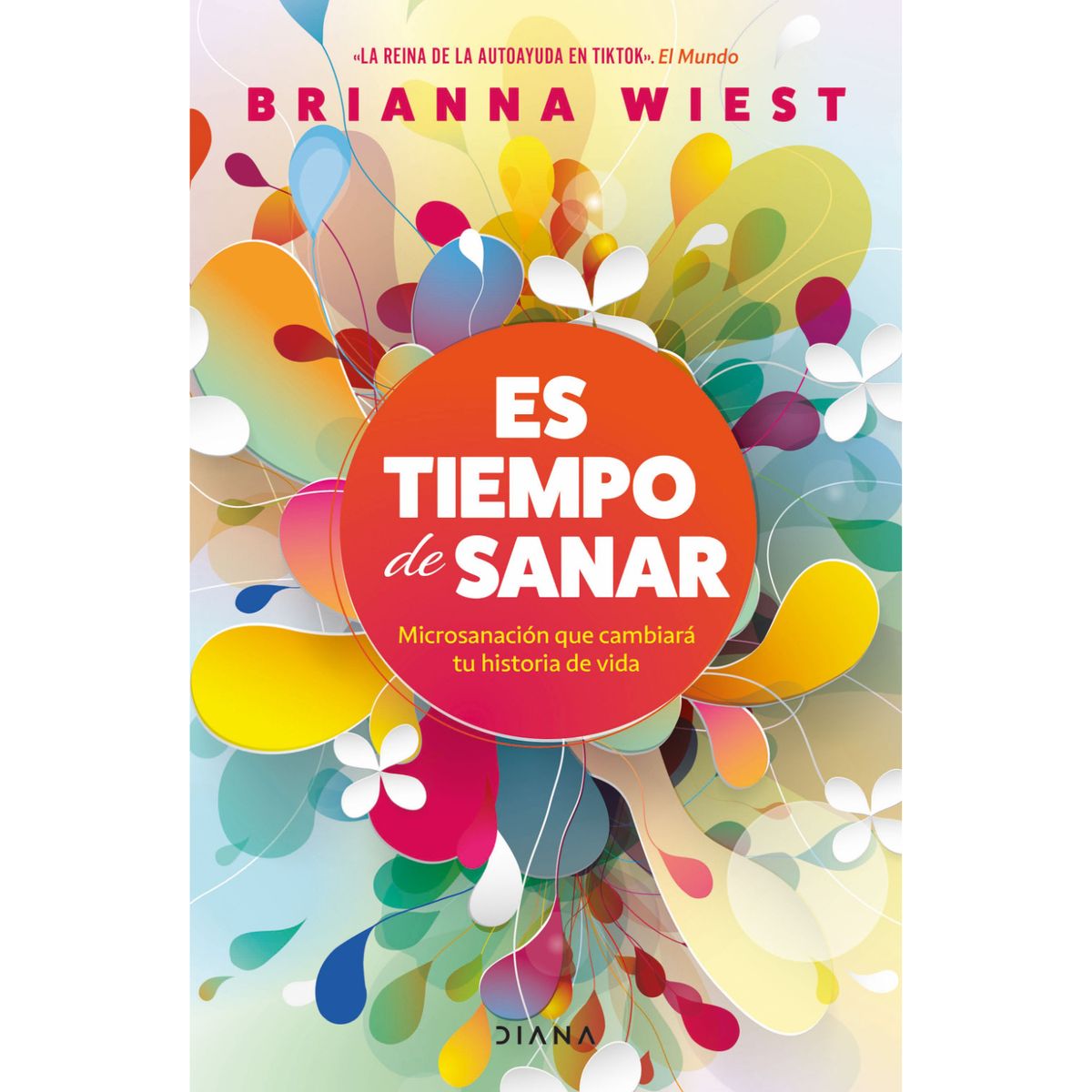DIANA - Es Tiempo De San-ar - Autor(a):  Brianna Wiest