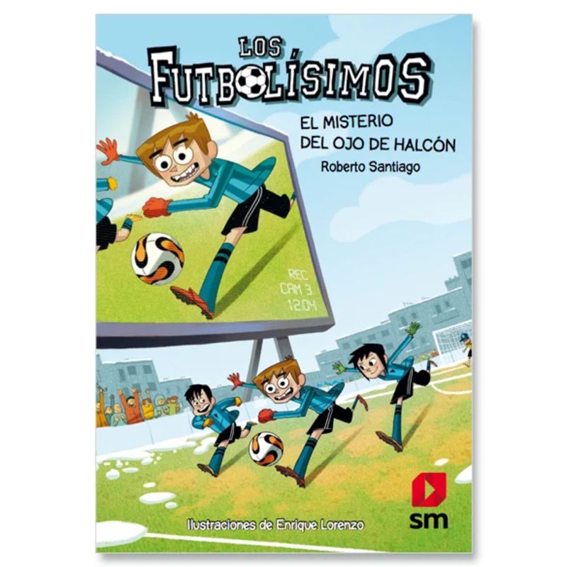 Ediciones SM - Los Futbolisimos, El Misterio Del Ojo De Halcón