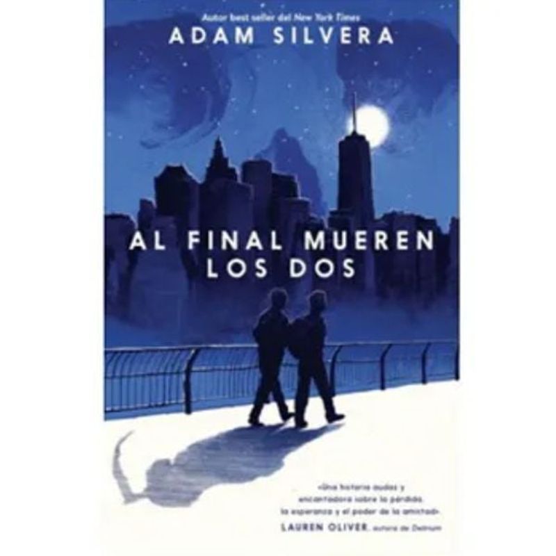 PUCK - Al Final Mueren Los Dos adam Silvera - Editorial Puck