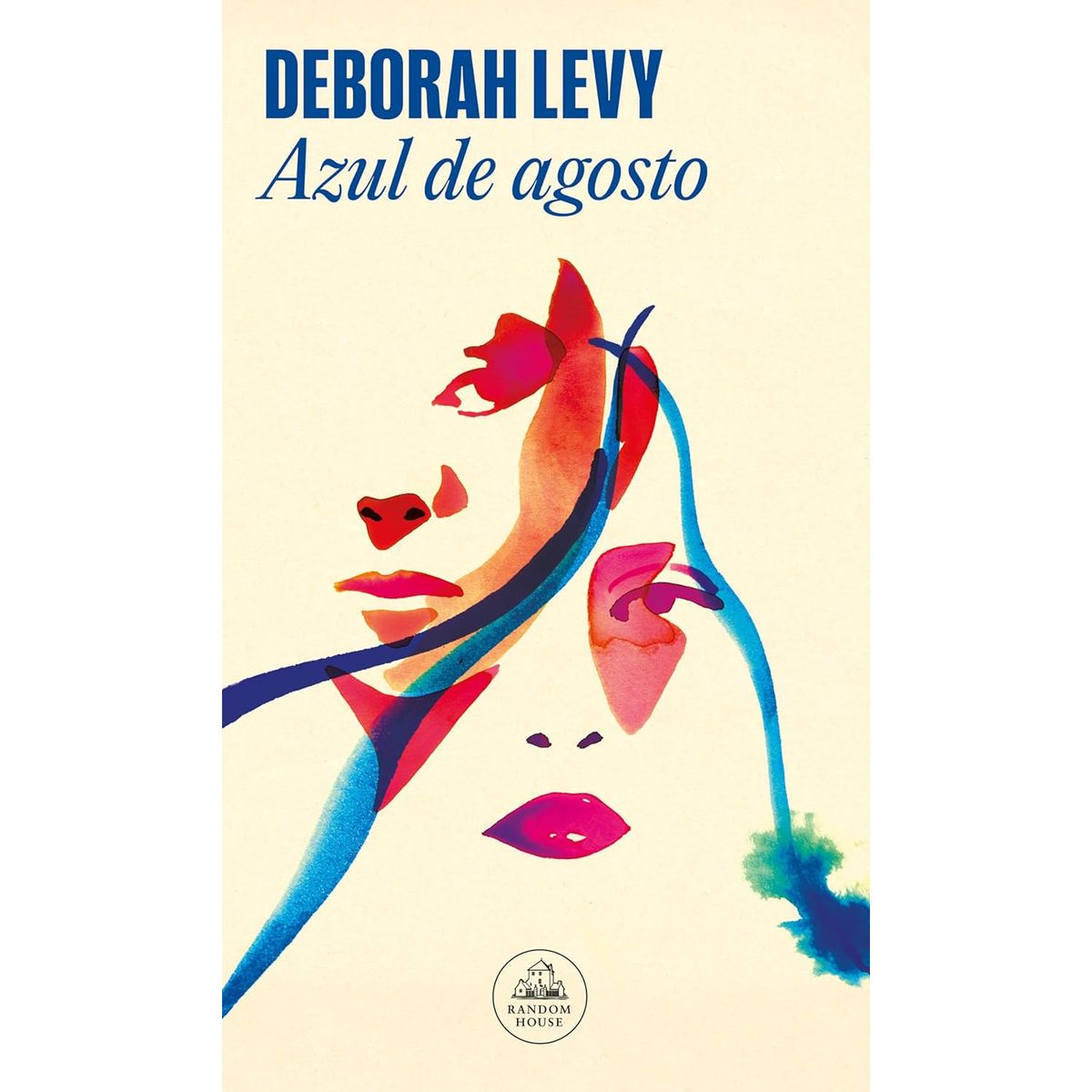 LITERATURA RANDOM HOUSE - Azul De Agosto - Autor(a):  Deborah Levy