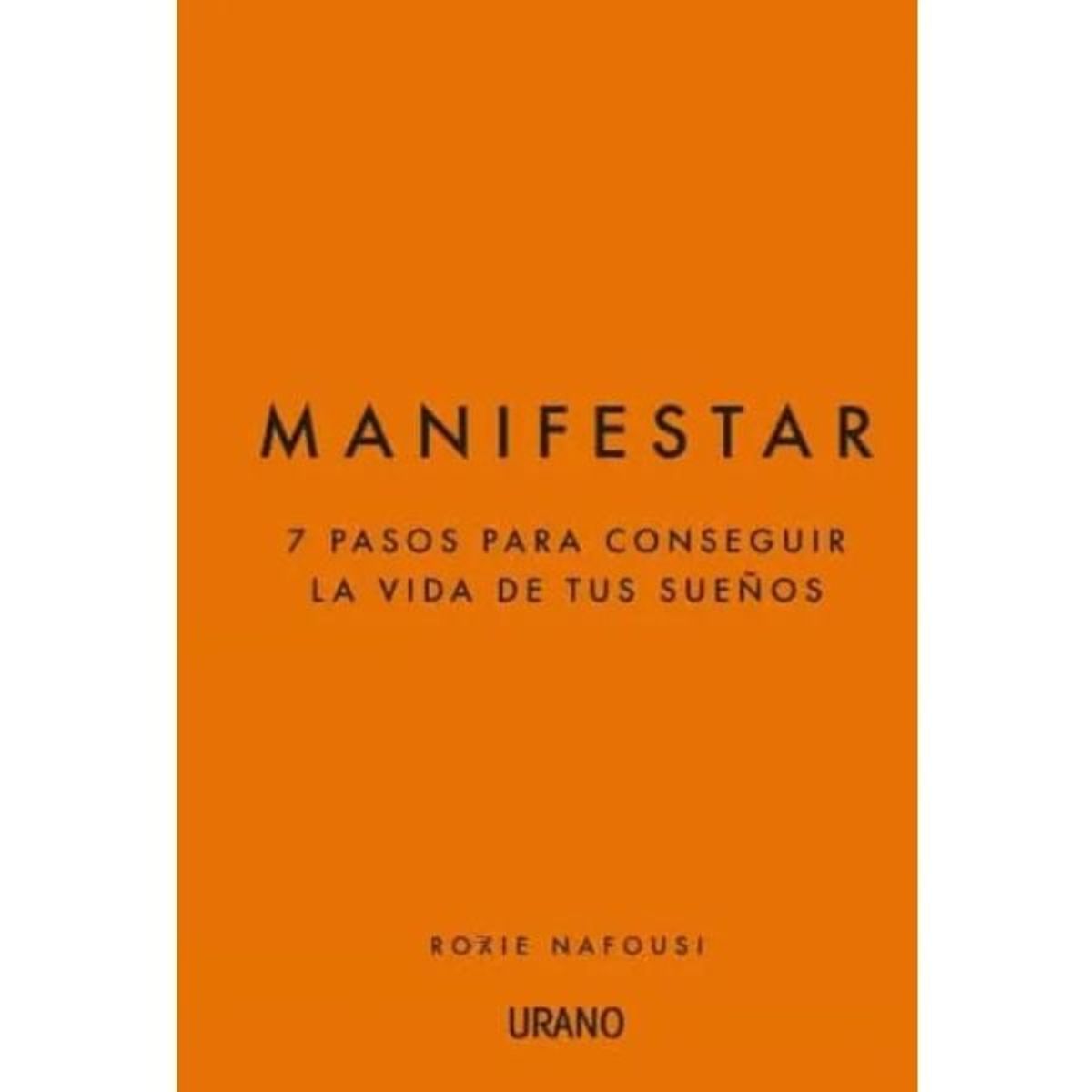 EDICIONES URANO - Manifestar - Roxie Nafousi