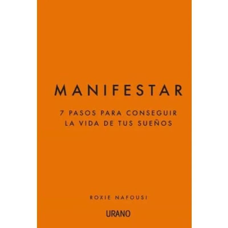 EDICIONES URANO - Manifestar - Roxie Nafousi
