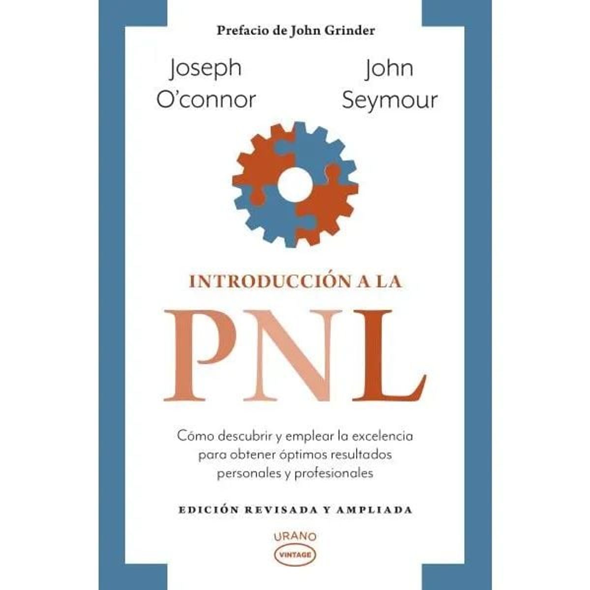EDICIONES URANO - Introduccion A La PNL