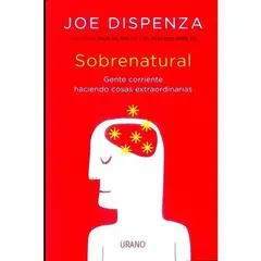 EDICIONES URANO - Sobrenatural Gente Corriente Haciendo Cosas Extraordinarias