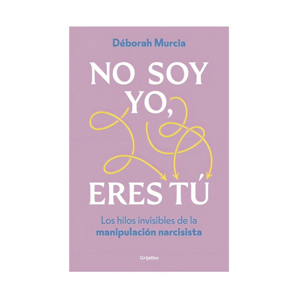 TOP10BOOKS - LIBRO Eres Tu No Soy Yo - Eres Tu No Soy Yo