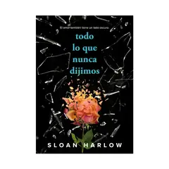 TOP10BOOKS - LIBRO Todo Lo Que Nunca Dijimos - Todo Lo Que Nunca Dijimos