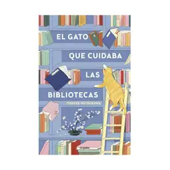 TOP10BOOKS - LIBRO EL GATO QUE CUIDABA LAS BIBLIOTECA / GRIJALBO / SOSUKE NATSUKAWA