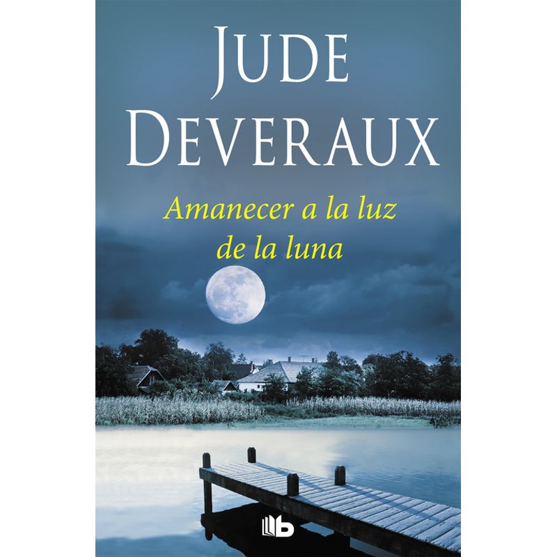PENGUIN RANDOM HOUSE - LIBRO Amanecer A La Luz De La Luna