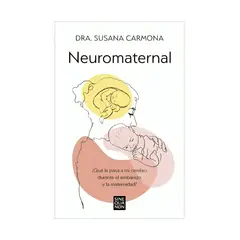 TOP10BOOKS - LIBRO NEUROMATERNAL / EDICIONES B / DRA. SUSANA CARMONA