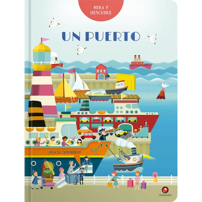 EDITORIAL CONTRAPUNTO - Libro Un puerto. Mira y descubre