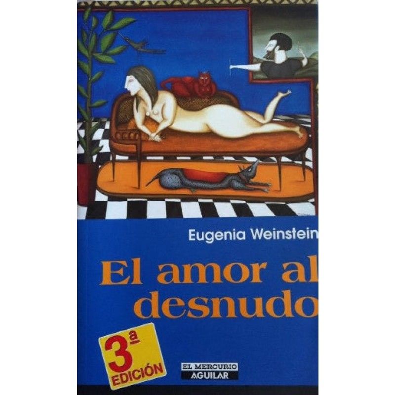 GREENLIBROS - El Amor Al Desnudo -Eugenia Weinstein