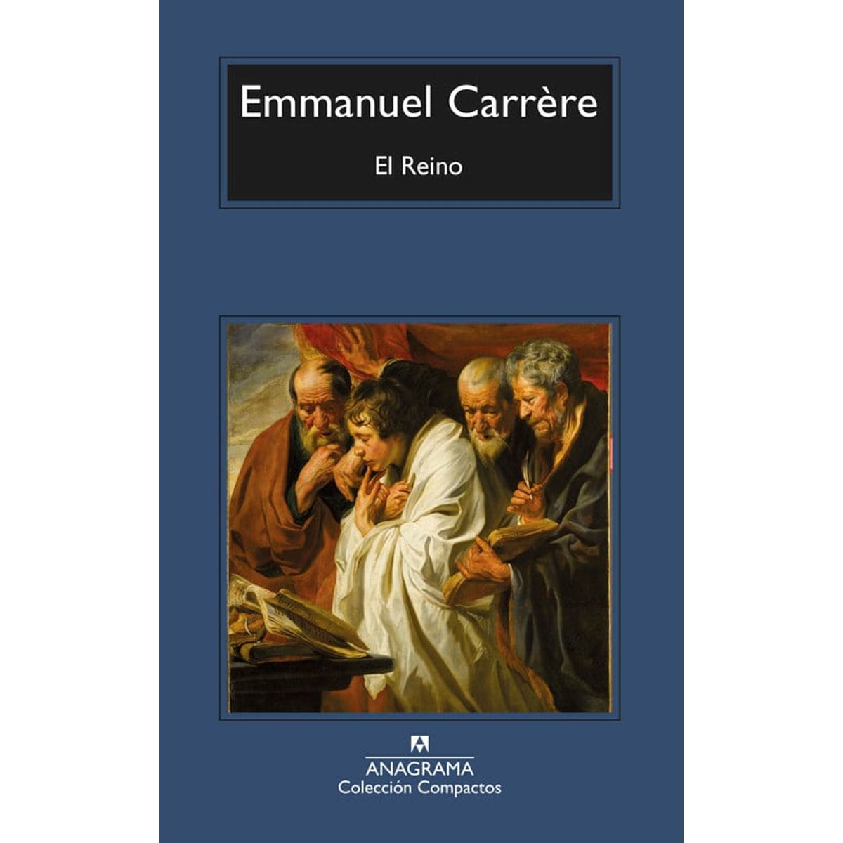 ANAGRAMA - Libro El reino - Emmanuel Carrère