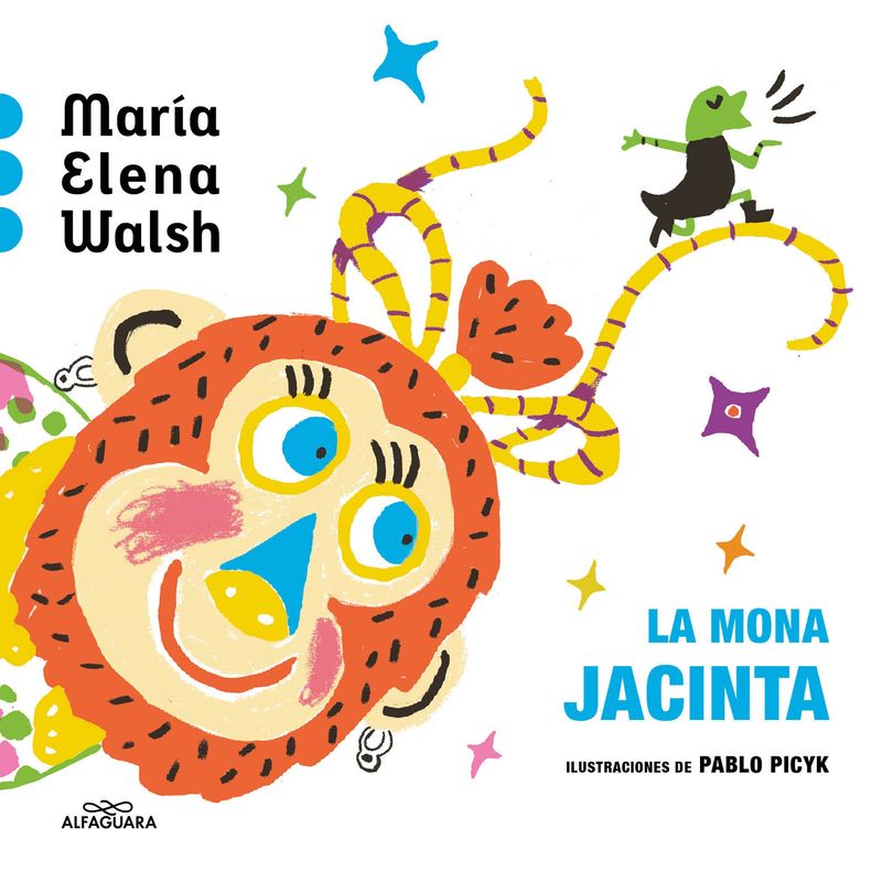 ALFAGUARA - Libro La mona Jacinta - María Elena Walsh