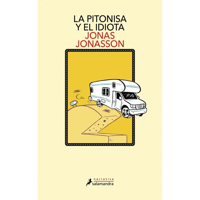 SALAMANDRA - Libro La pitonisa y el idiota - Jonas Jonasson