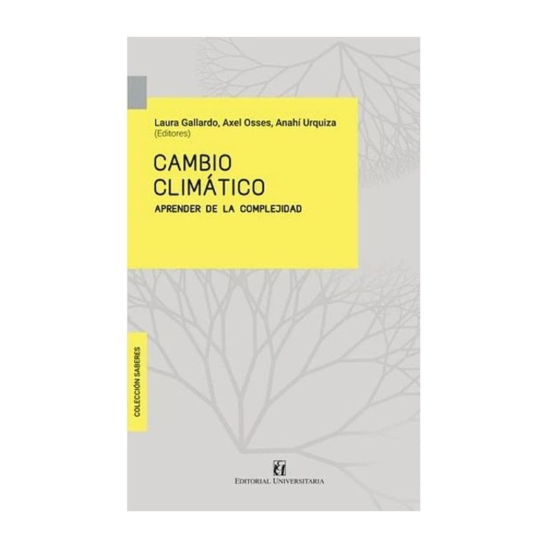 TOP10BOOKS - LIBRO CAMBIO CLIMÁTICO: APRENDER DE LA COMPLEJIDAD / UNIVERSITARIA / LAURA GALL