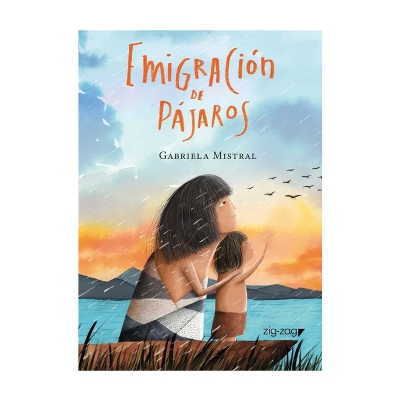 TOP10BOOKS - LIBRO EMIGRACIÓN DE PÁJAROS / ZIG-ZAG / GABRIELA MISTRAL