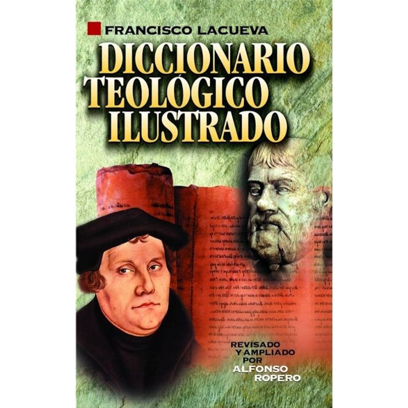 HARPERCOLLINS - Diccionario Teológico Ilustrado Francisco Lacueva
