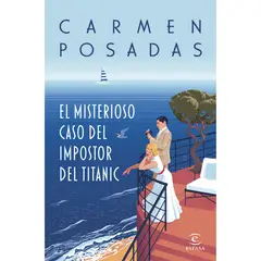 ESPASA - El Misterioso Caso Del Impostor Del Titanic