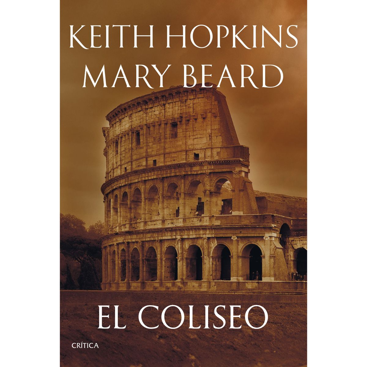 CRITICA - El Coliseo - Autor(a):  Mary Beard