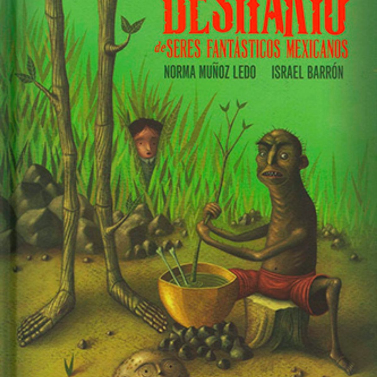 FONDO DE CULTURA ECONOMICA - Bestiario de seres fantásticos mexicanos - Norma Muñoz Ledo
