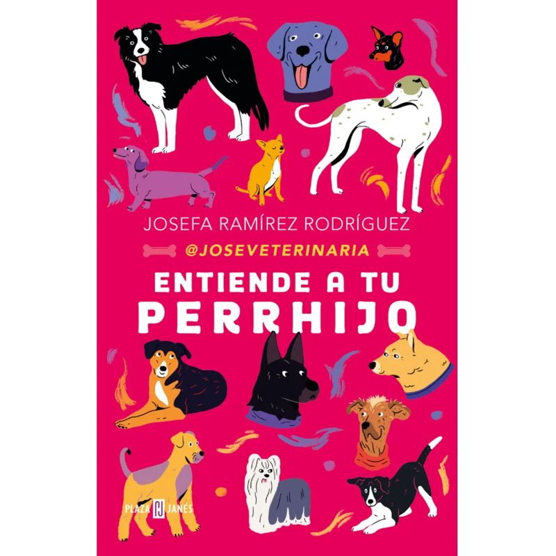 PLAZA & JANES - Aprende A Relacionarte Con Tu Perrhijo