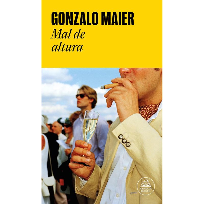 LITERATURA RANDOM HOUSE - Mal De Altura - Autor(a):  Gonzalo Maier