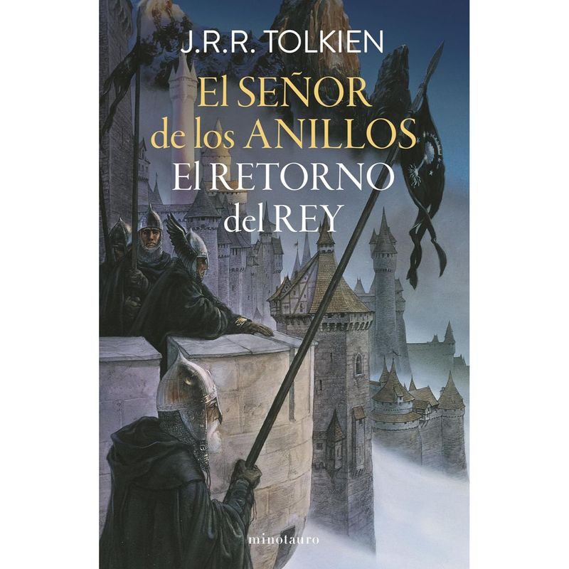 EDICIONES MINOTAURO - El Señor De Los Anillos Nº 03/03 El Retorno Del Re
