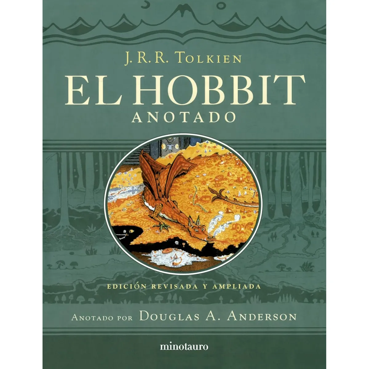 EDICIONES MINOTAURO - El Hobbit (Edición Revisada,Anotada E Ilustrada)