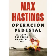 CRITICA - Operación Pedestal - Autor(a): Max Hastings