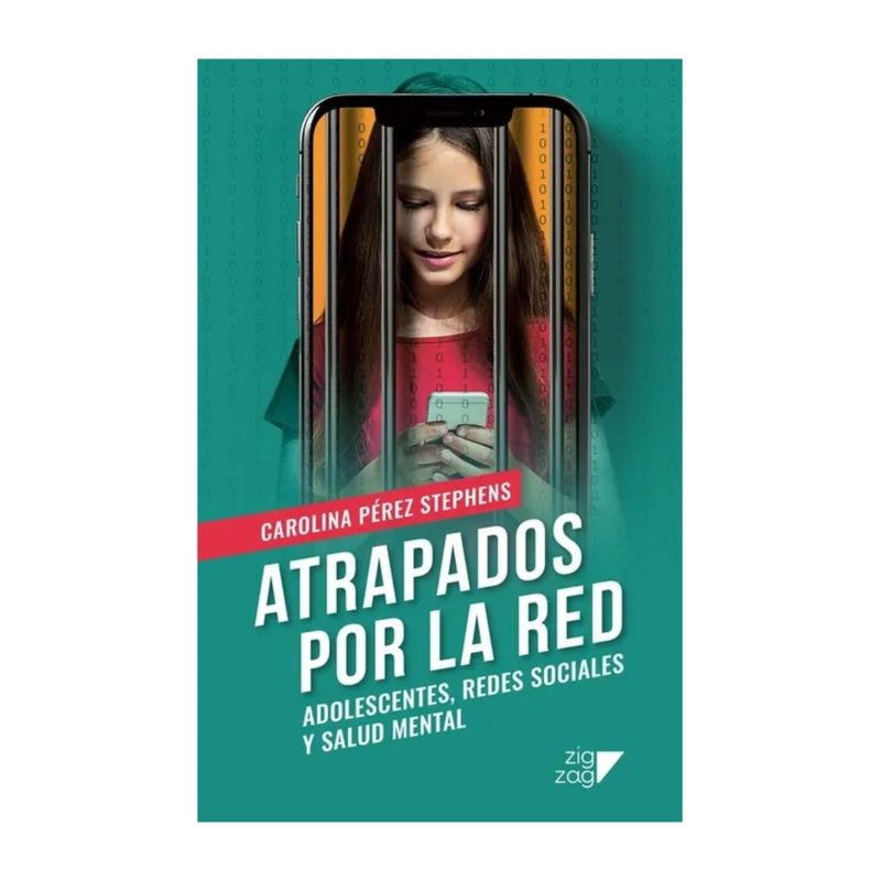 TOP10BOOKS - LIBRO ATRAPADOS POR LA RED. ADOLESCENTES, REDES SOCIALES Y SALUD MENTAL / ZIG-Z
