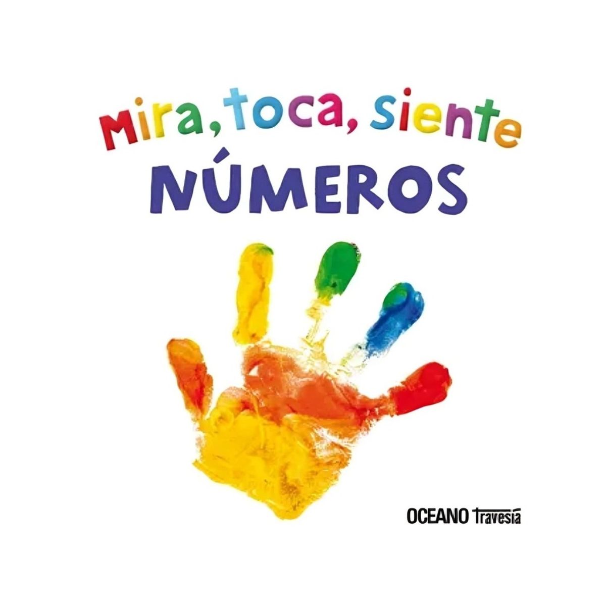 TOP10BOOKS - LIBRO Numeros: Mira, Toca, Siente - Numeros: Mira, Toca, Siente
