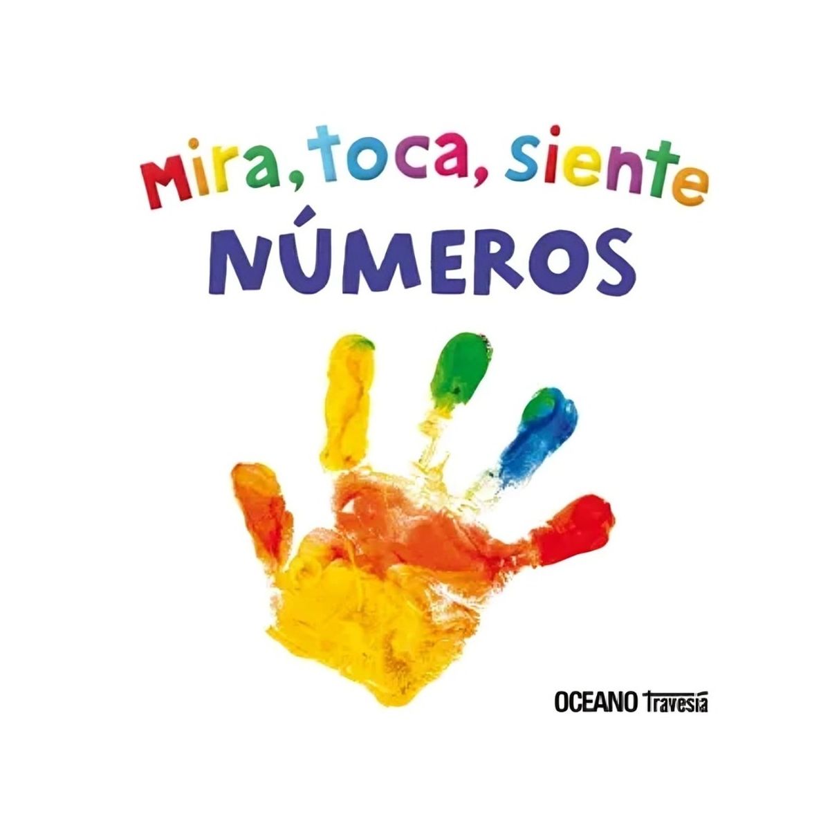 TOP10BOOKS - LIBRO Numeros: Mira, Toca, Siente - Numeros: Mira, Toca, Siente