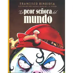 FONDO DE CULTURA ECONOMICA - Libro La peor señora del mundo - Francisco Hinojosa
