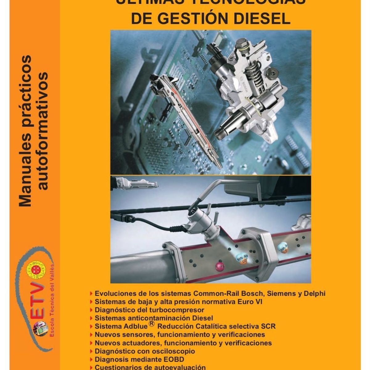 GENERICO - Libro manual de últimas tecnologías de gestión diésel Bosch Siemens Delphi