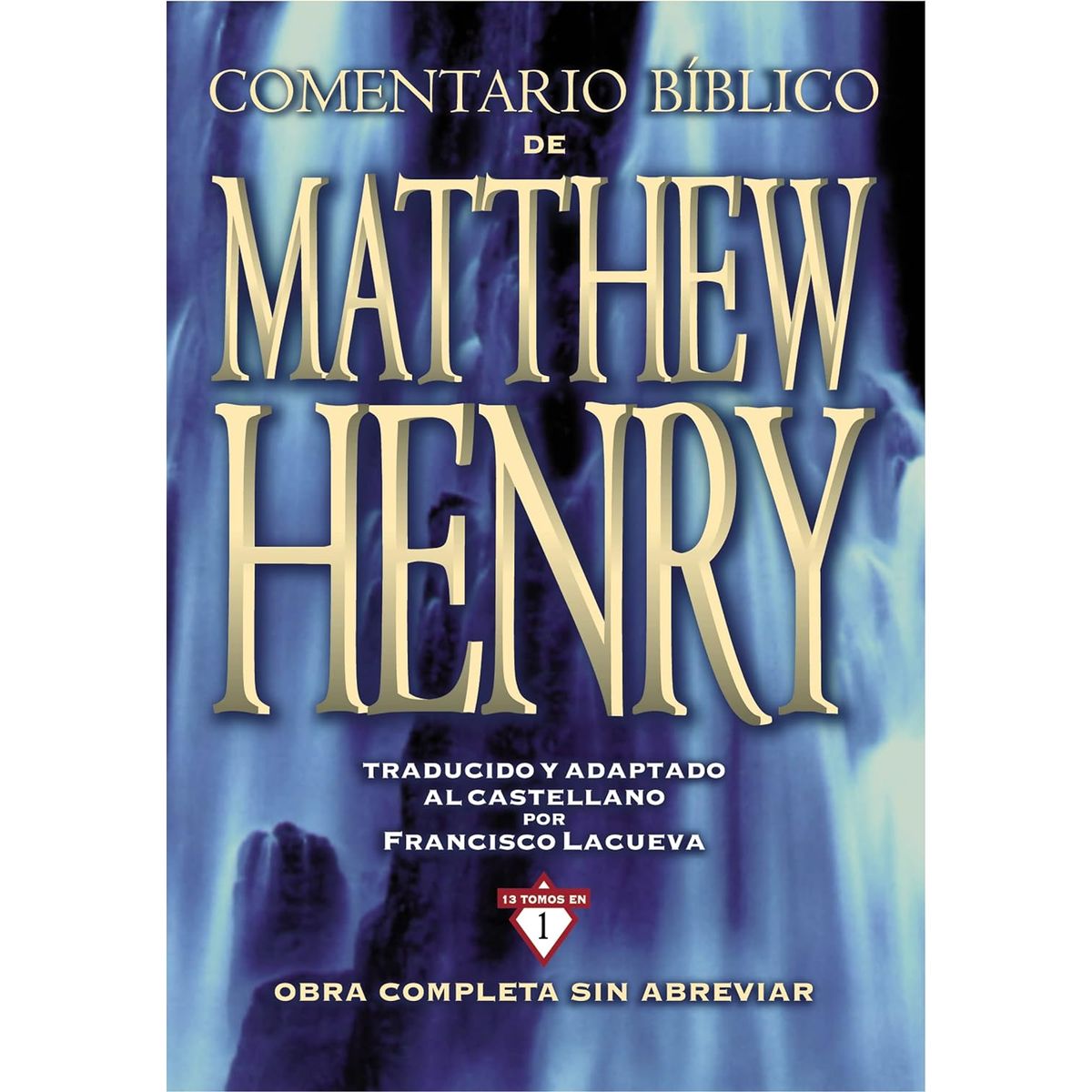 HARPERCOLLINS - Comentario Bíblico Mathew Henry